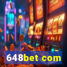 648bet com